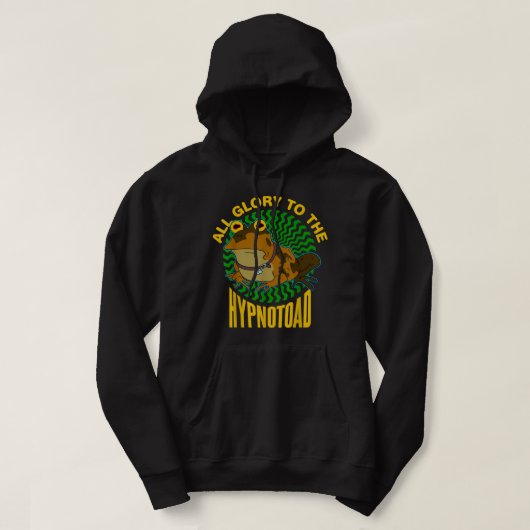 Der ganze Ruhm für die Hypnotoad Hoodie (Design vorne)
