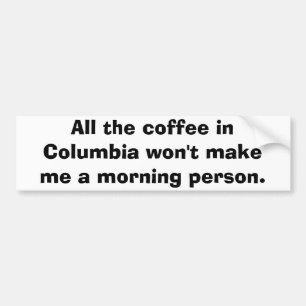 Der ganzer Kaffee in Kolumbien macht mich einen Autoaufkleber