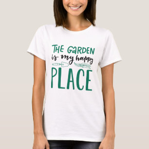 Der Garten ist mein glücklicher Ort T-Shirt