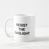 Der Gaslight widerstehen Kaffeetasse (Links)