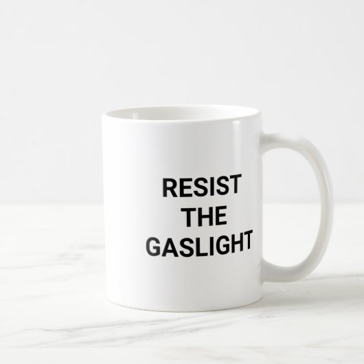 Der Gaslight widerstehen Kaffeetasse (Rechts)