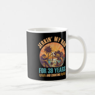Der Geburtstag für den Fischer Jerkin' Meine alten Kaffeetasse