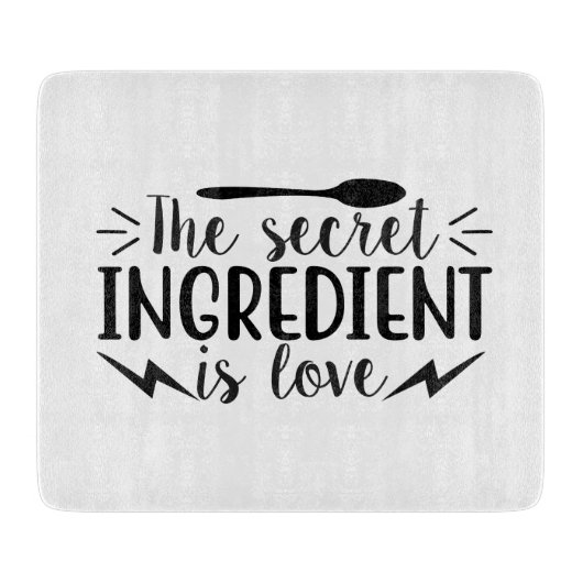 Der Geheimbestandteil ist Liebe Schneidebrett (Vorderseite)