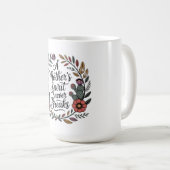 Der Geist einer Mutter bricht niemals Kaffeetasse (VorderseiteRechts)
