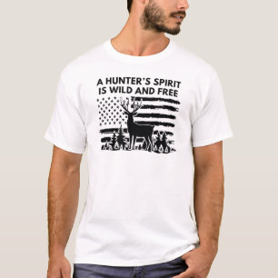 Der Geist eines Jägers ist frei und wild   Hirschj T-Shirt