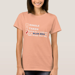 Der genommene Single wartete… FernsehSpaß T-Shi T-Shirt