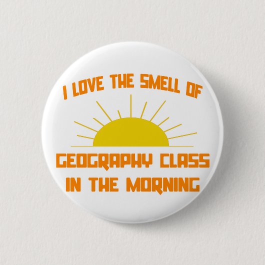 Der Geruch der Geografie-Klasse am Morgen Button (Vorderseite)