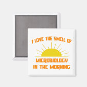 Der Geruch der Mikrobiologie am Morgen Magnet (Vorderseite/Rückseite)