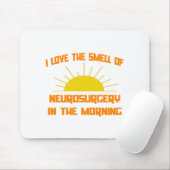 Der Geruch der Neurochirurgie am Morgen Mousepad (Mit Mouse)
