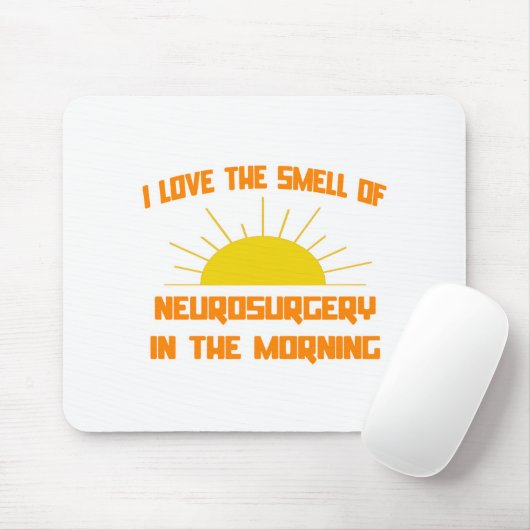Der Geruch der Neurochirurgie am Morgen Mousepad (Mit Mouse)