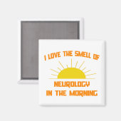 Der Geruch der Neurologie am Morgen Magnet (Vorderseite/Rückseite)