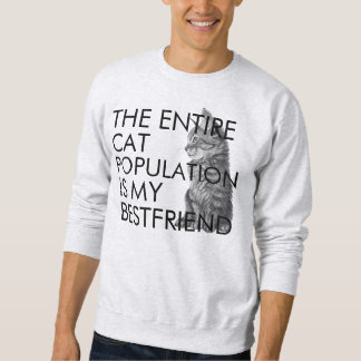 Der gesamte Katzen-Bestand Sweatshirt