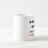 "Der gesunde Menschenverstand ist nicht..." Phrase Verwandlungstasse (Mittel)