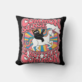 Der gesunde Menschenverstand ist nicht so verbreit Kissen