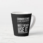 Der gesunde Menschenverstand ist wie ein deodorier Milchtasse (Rechte Ecke)