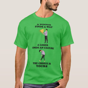 Der Gewinner findet einen Weg T-Shirt