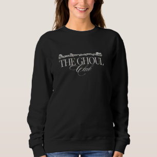 Der Ghoul Club Skeletts Skull Bones Horror Fans Sweatshirt