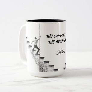 Der Gipfel ist für die Abenteurer Zweifarbige Tasse