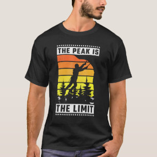 Der Gipfel ist mein Limit Rock Climbing T-Shirt