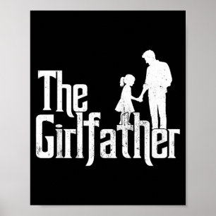 Der Girlfather lustiger Vater von Mädchen Vatertag Poster