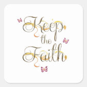 Der Glaube 1 behalten Quadratischer Aufkleber (Vorderseite)