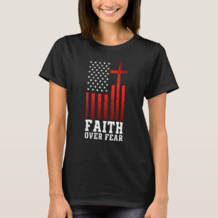Der Glaube an die Angst vor der religiösen Fahne d T-Shirt