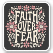 Der Glaube an die Angst wird Christlich Aufkleber (Vorderseite)