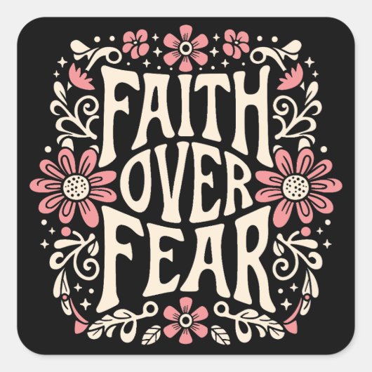 Der Glaube an die Angst wird Christlich Quadratischer Aufkleber (Vorderseite)