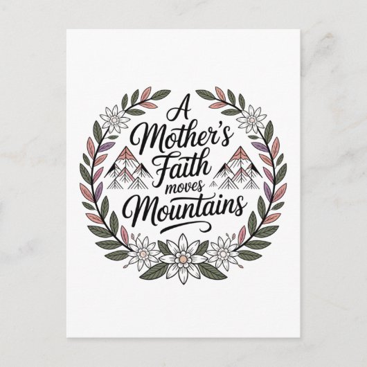 Der Glaube einer Mutter versetzt Berge Postkarte (Vorderseite)