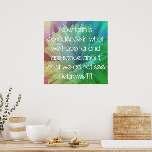 Der Glaube ist Bibelverse 11:1 Poster (Küche)