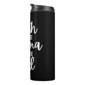 Der Glaube ist das Aroma des Souls Thermosbecher (Nach rechts gedreht)