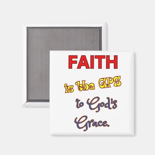 Der Glaube ist das GPS-Magnet Magnet (Vorderseite/Rückseite)