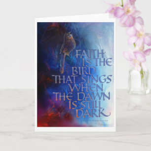 "Der Glaube ist der Vogel, der singt", 5" x 7", ge Karte