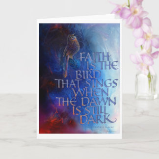 "Der Glaube ist der Vogel, der singt", 5" x 7", ge Karte