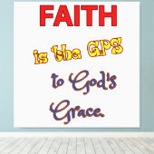 Der Glaube ist die GPS-Stretched Canvas Print Leinwanddruck (Insitu (Holzboden))