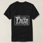 Der Glaube ist stark mit diesem einen Christlichen T-Shirt (Design vorne)