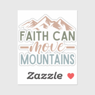 Der Glaube kann Berge bewegen Aufkleber