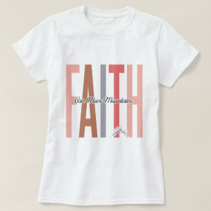 Der Glaube kann Berge bewegen Inspiration T - Shir T-Shirt