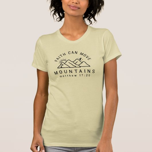 Der Glaube kann Berge T - Shirt bewegen (Vorderseite)