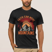 Der Glaube kann die Berge bewegen | Christliches T T-Shirt (Vorderseite)