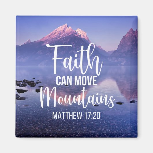 Der Glaube kann die Berge bewegen Magnet (Vorne)