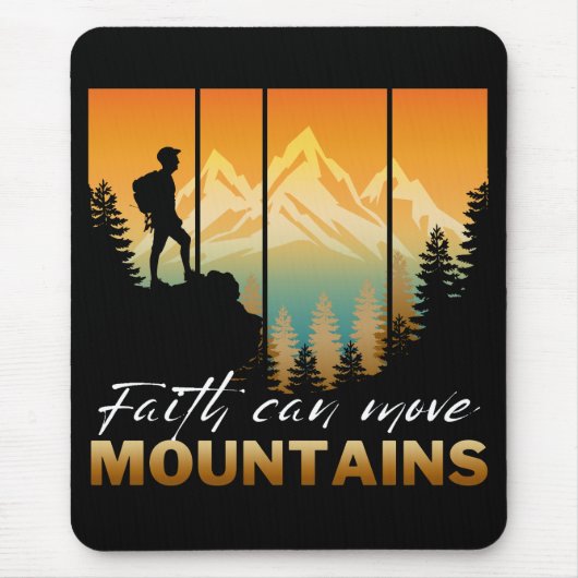 Der Glaube kann die Berge bewegen Mousepad (Vorne)