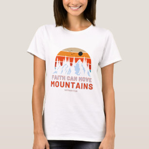 Der Glaube kann die Bibel der Berge bewegen T-Shirt