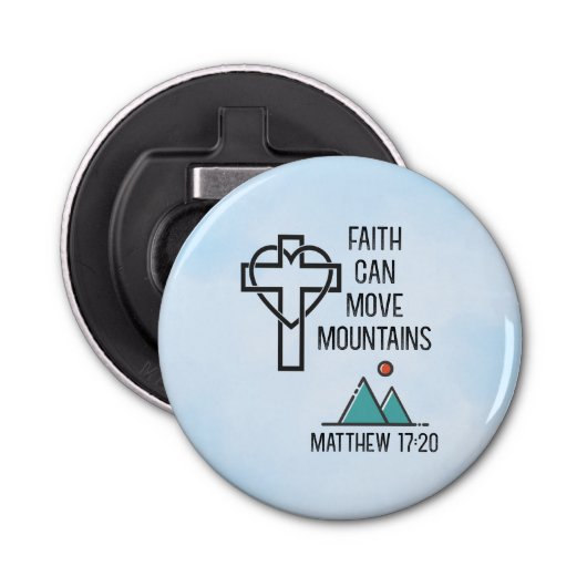 Der Glaube kann Gebirge Christliches biblisches Zi Flaschenöffner (Vorderseite)