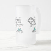 Der Glaube kann Gebirge Christliches biblisches Zi Mattglas Bierglas (VorderseiteRechts)