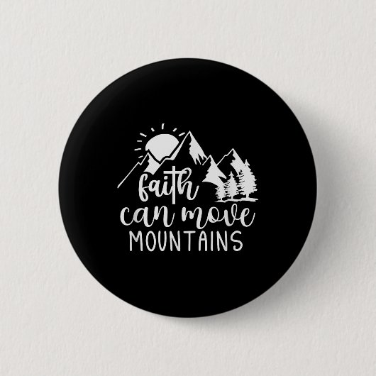 Der Glaube kann Gebirge Christliches religiöses Zi Button (Vorderseite)