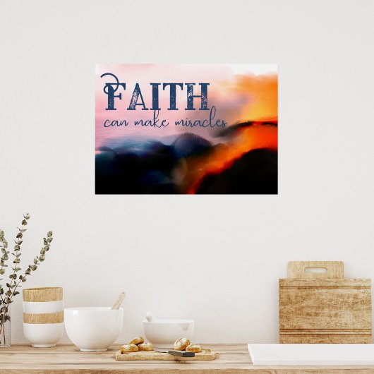 Der Glaube kann Wunder bewirken, die Klippe leucht Poster (Küche)
