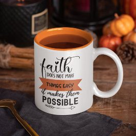 Der Glaube macht die Dinge nicht leicht Tasse