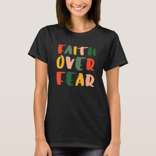Der Glaube über Angst Christlicher Glaube T-Shirt (Vorderseite)