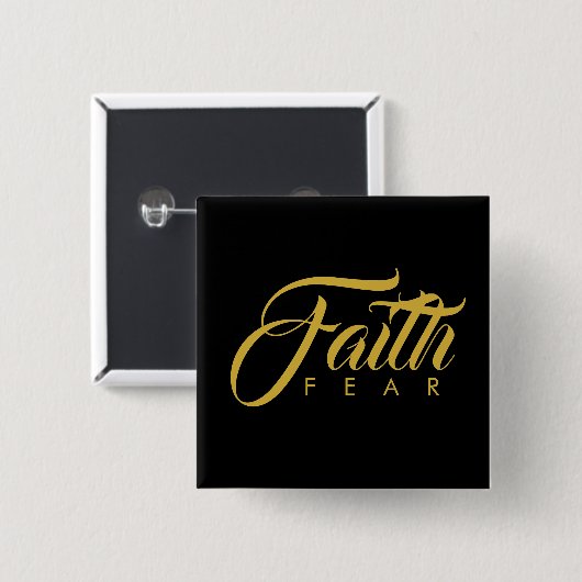 Der Glaube über Angst Gold und Schwarz Button (Vorne & Hinten)